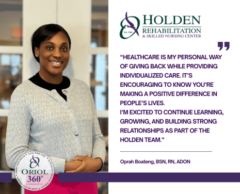 Oprah Boateng, BSN, RN, Assistant Director of Nursing at Holden Rehabilitation & Skilled Nursing Center